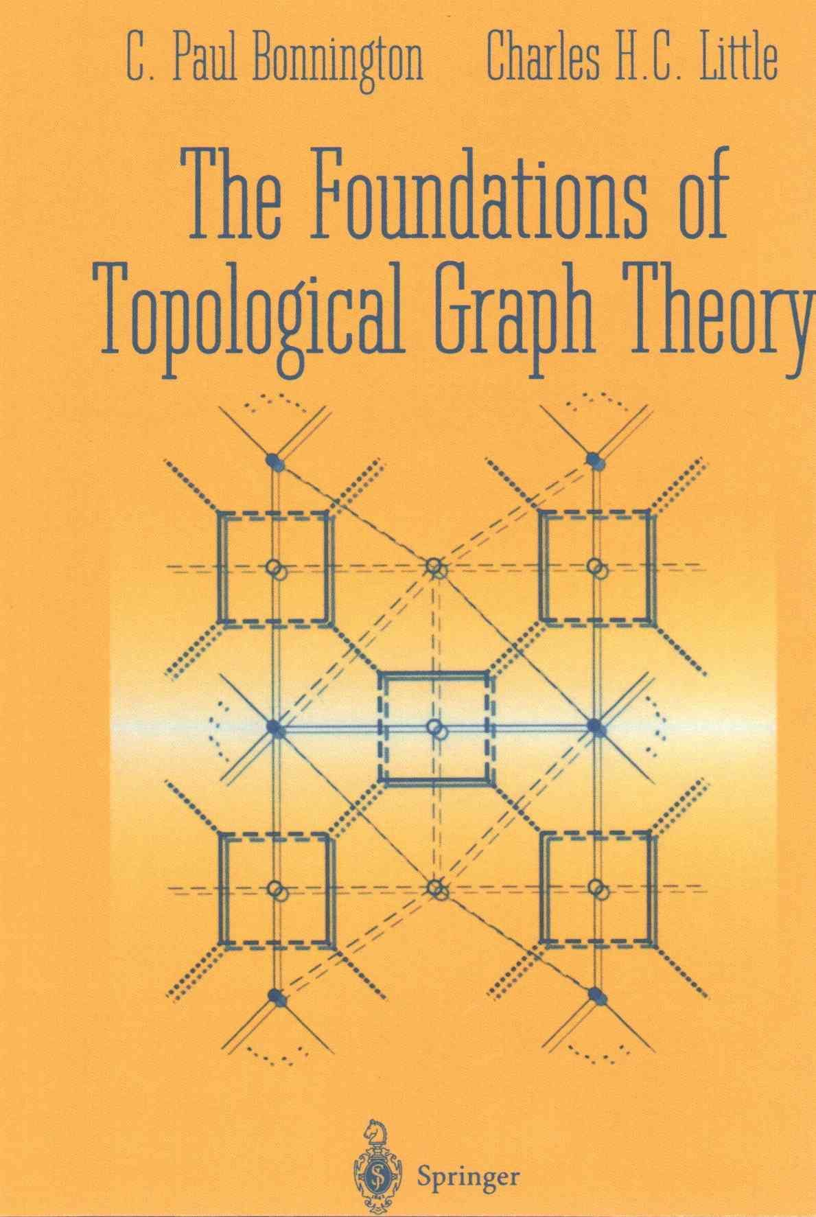 The Foundations of Topological Graph Theory 9781461275732 (Paperback)
