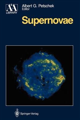 Supernovae By Albert G. Petschek (editor) 9781461279518 (Paperback)
