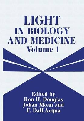 Light in Biology and Medicine 9781461280439 (Paperback)