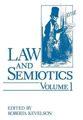 Law and Semiotics By Roberta Kevelson (editor) 9781461282655