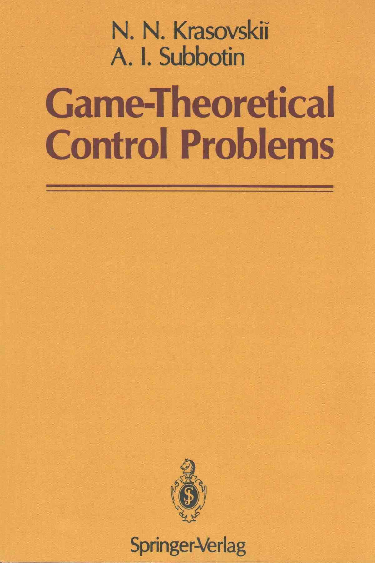 Game-Theoretical Control Problems 9781461283188 (Paperback)