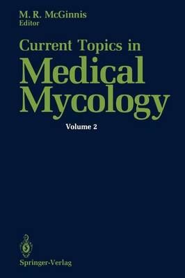 Current Topics in Medical Mycology By Michael R. McGinnis (Paperback)