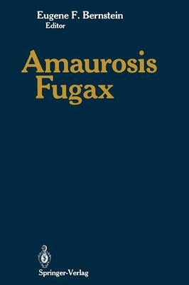 Amaurosis Fugax By Eugene F. Bernstein (editor) 9781461283454