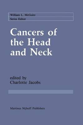 Cancers of the Head and Neck By Charlotte Jacobs 9781461292081