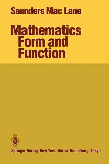 Mathematics Form and Function By MacLane, Saunders 9781461293408