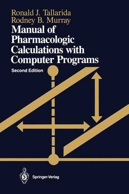 Manual of Pharmacologic Calculations : With Computer Programs