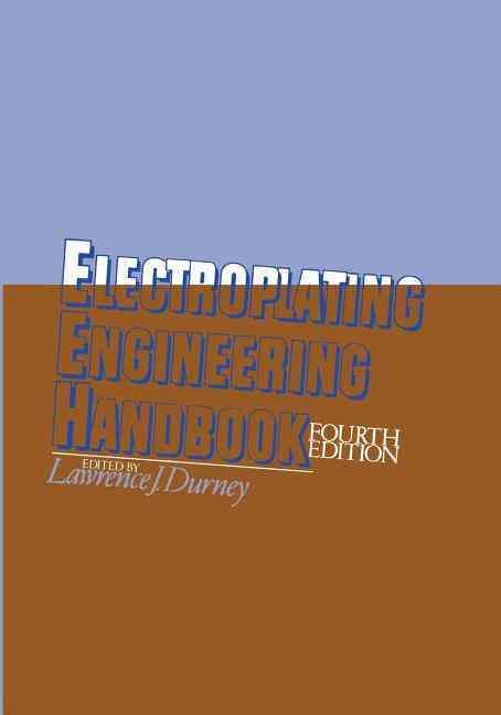 Electroplating Engineering Handbook By Durney, L.J. 9781461295877