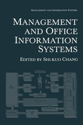 Management and Office Information Systems By Shi-Kuo Chang (editor)