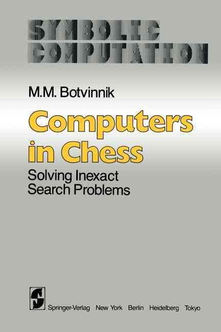 Computers in Chess Artificial Intelligence 9781461297369 (Paperback)