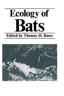 Ecology of Bats By T.H. Kunz (editor) 9781461334231 (Paperback)