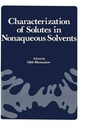 Characterization of Solutes in Nonaqueous Solvents By Mamantov