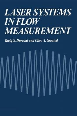 Laser Systems in Flow Measurement By Tariq Durrani 9781461341086