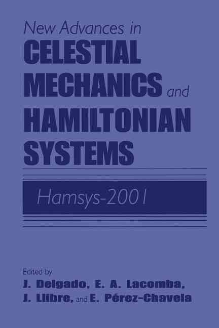 New Advances in Celestial Mechanics and Hamiltonian Systems