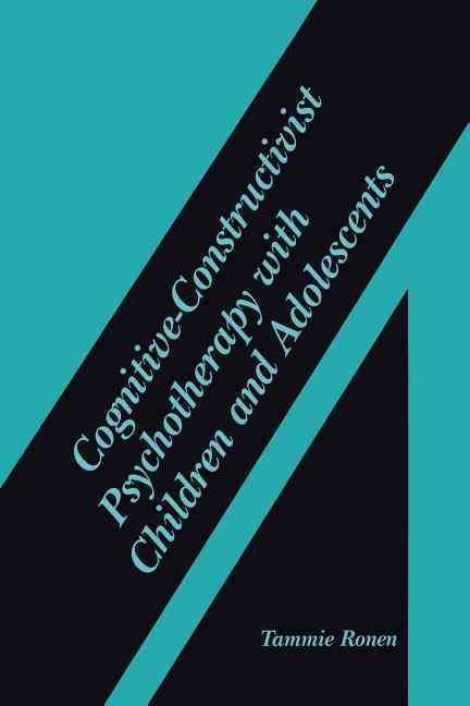 Cognitive-Constructivist Psychotherapy With Children and Adolescents