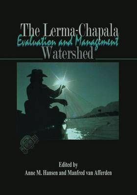 The Lerma-Chapala Watershed 9781461351252 (Paperback)