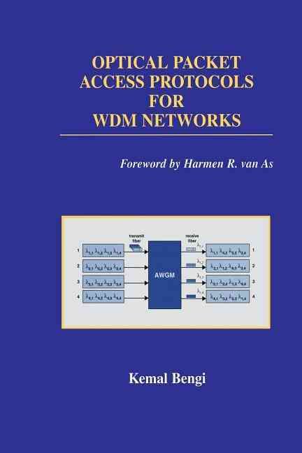 Optical Packet Access Protocols for WDM Networks By Kemal Bengi