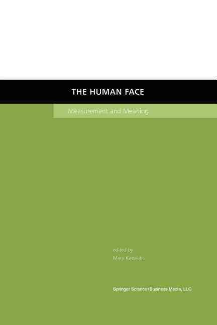 The Human Face By Mary Katsikitis (editor) 9781461353768 (Paperback)