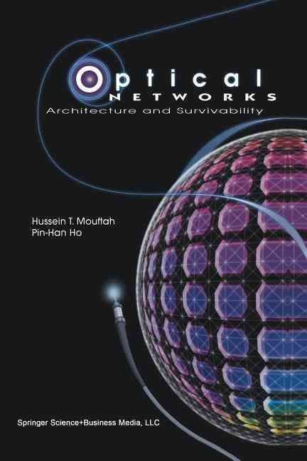 Optical Networks By Hussein T. Mouftah, Pin-Han Ho 9781461354260