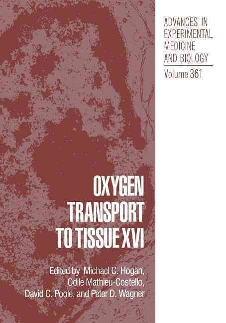 Oxygen Transport to Tissue XVI 9781461357636 (Paperback)