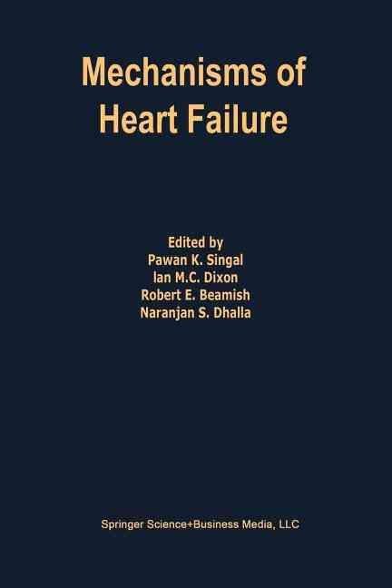Mechanisms of Heart Failure By Singal, Pawan K. 9781461358275