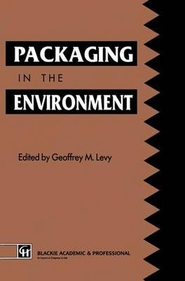 Packaging in the Environment By Levy, Geoffrey M. 9781461358909