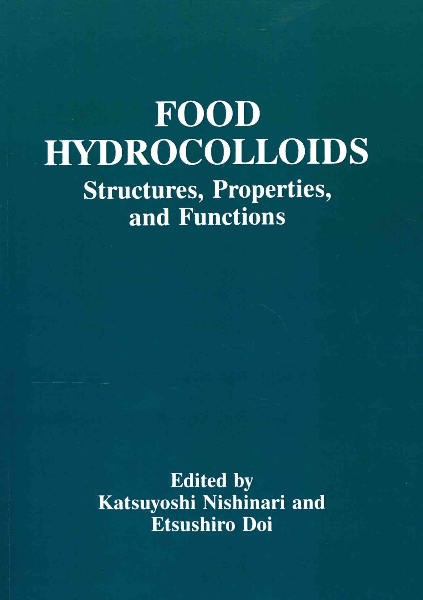 Food Hydrocolloids By K. Nishinari (editor), E. Doi (editor)