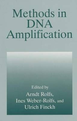 Methods in DNA Amplification 9781461360780 (Paperback)