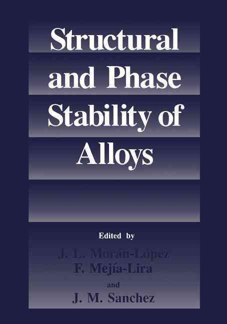 Structural and Phase Stability of Alloys 9781461364931 (Paperback)