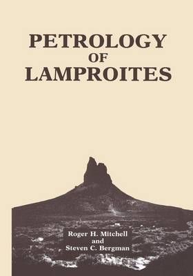 Petrology of Lamproites By Roger H. Mitchell, S.C. Bergman (Paperback)