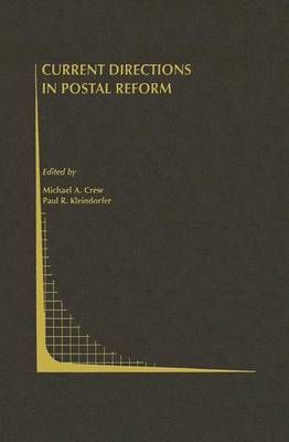 Current Directions in Postal Reform 9781461370192 (Paperback)