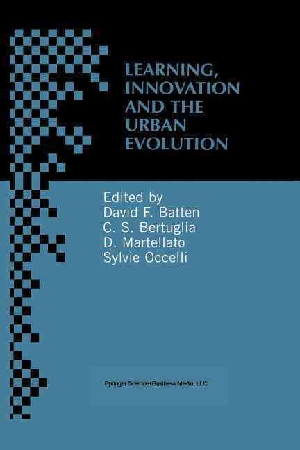 Learning, Innovation and Urban Evolution 9781461370833 (Paperback)