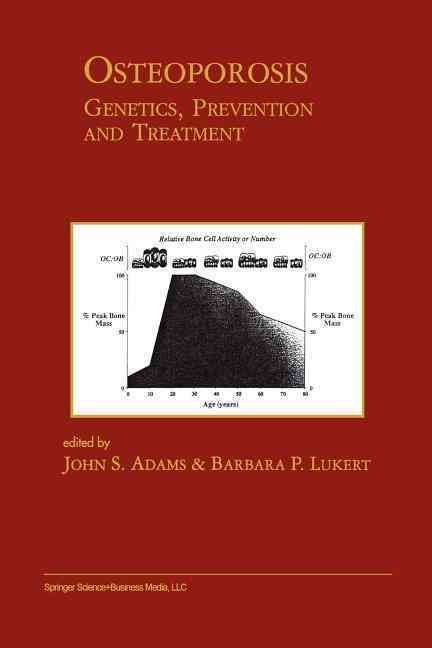 Osteoporosis: Genetics, Prevention and Treatment 9781461373278