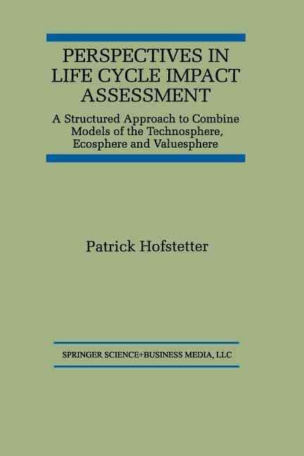 Perspectives in Life Cycle Impact Assessment By Patrick Hofstetter