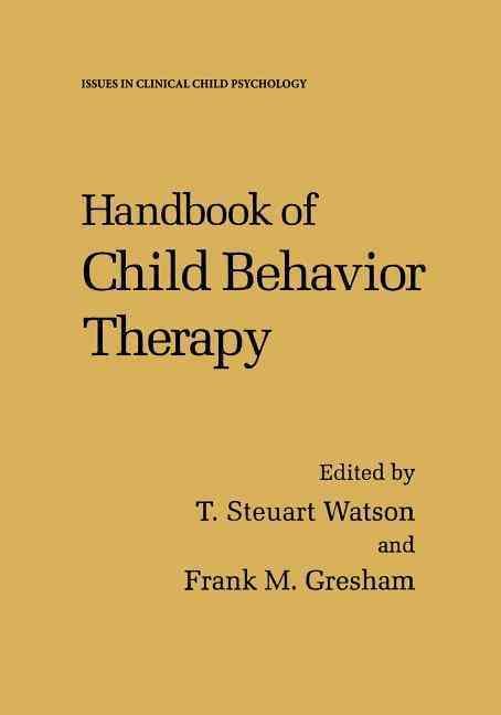 Handbook of Child Behavior Therapy 9781461374299 (Paperback)