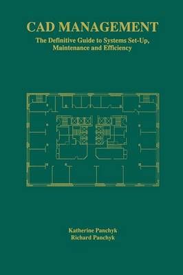 CAD Management By Katherine Panchyk, Richard Panchyk 9781461374725