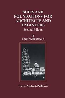 Soils and Foundations for Architects and Engineers 9781461374749