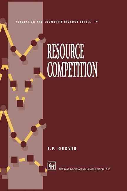 Resource Competition By James P. Grover 9781461379393 (Paperback)