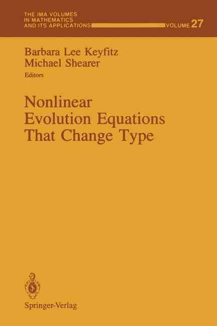 Nonlinear Evolution Equations That Change Type 9781461390510