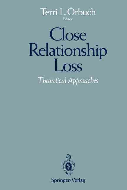 Close Relationship Loss By Terri L. Orbuch (editor) 9781461391883