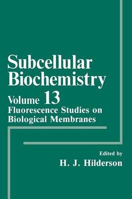 Fluorescence Studies on Biological Membranes 9781461393610 (Paperback)