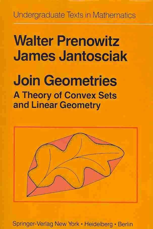 Join Geometries : A Theory of Convex Sets and Linear Geometry