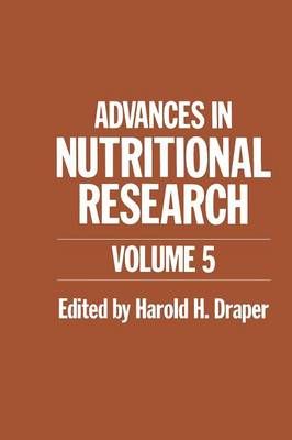 Advances in Nutritional Research: Volume 5 By Draper, H. 9781461399391