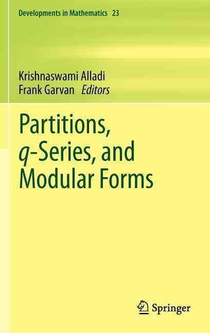 Partitions, Q-Series, and Modular Forms 9781461400271 (Hardback)