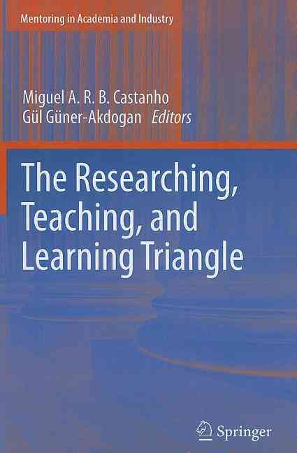 The Researching, Teaching, and Learning Triangle 9781461405672