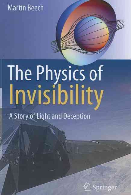 The Physics of Invisibility: A Story of Light and Deception