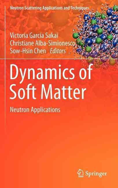 Dynamics of Soft Matter 9781461407263 (Hardback)