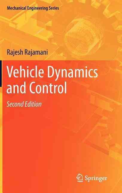 Vehicle Dynamics and Control By Rajesh Rajamani 9781461414322