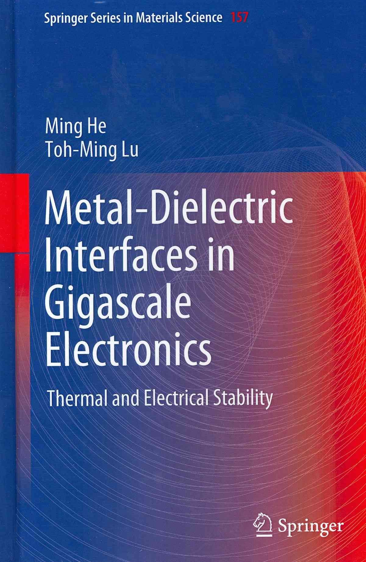 Metal-Dielectric Interfaces in Gigascale Electronics 9781461418115
