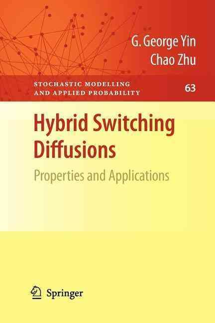 Hybrid Switching Diffusions By G. George Yin, Chao Zhu 9781461424703