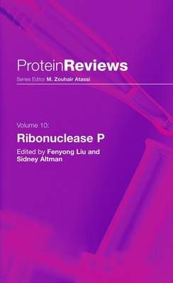 Ribonuclease P By Fenyong Liu (editor), Sidney Altman (editor)
